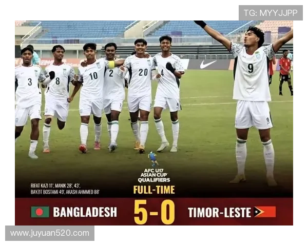 U17亚预赛国少豪取三连胜净胜球领先孟加拉国继续领跑